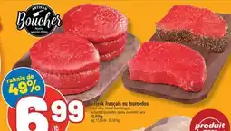 Marché Richelieu BIFTECK FRANÇAIS OU TOURNEDOS | NO BARDED TOURNEDOS STEAKS offer