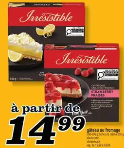 Marché Richelieu GÂTEAU AU FROMAGE | CHEESECAKE offer