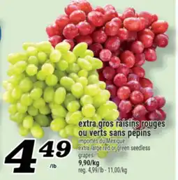 Marché Richelieu EXTRA GROS RAISINS ROUGES OU VERTS SANS PÉPINS | EXTRA LARGE RED OR GREEN SEEDLESS GRAPES offer