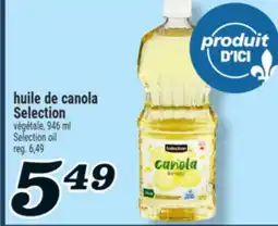 Marché Richelieu HUILE DE CANOLA SELECTION | SELECTION OIL offer
