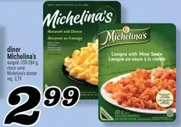 Marché Richelieu DINER MICHELINA'S | MICHELINA'S DINNER offer