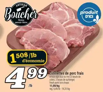 Marché Richelieu COTELETTES DE PORC FRAIS | FRESH PORK LOIN CHOPS offer
