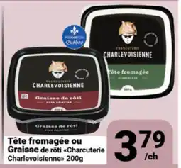 Pasquier Tête fromagée ou Graisse de rôti Charcuterie Charlevoisienne offer