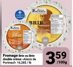 Pasquier Fromage Brie ou Brie double crème Alexis de Portneuf offer