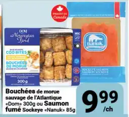 Pasquier Bouchées de morue sauvage de l'Atlantique Dom 300g ou Saumon fumé Nanuk 85g offer