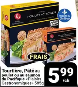 Pasquier Tourtière, Pâté au poulet ou au saumon du Pacifique Plaisirs Gastronomiques offer