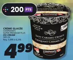 IGA CHAPMAN'S SUPER PREMIUM PLUS ICE CREAM offer