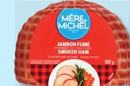 IGA MÈRE MICHEL SMOKED HAM HALF offer