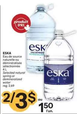 Brunet ESKA Eau de source naturelle ou déminéralisée sélectionnée offer