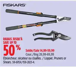 Canadian Tire Fiskars Lopper, Pruners or Shears offer