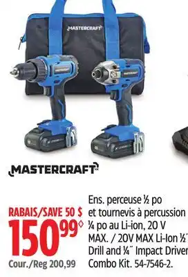 Canadian Tire 20V MAX Li-Ion 1⁄2˝ Drill and 1⁄4˝ Impact Driver Combo Kit offer