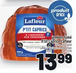 Metro JAMBON FUMÉ P'TITCAPRICE LAFLEUR | LAFLEUR P'TITCAPRICE SMOKED HAM offer