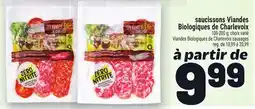 Metro SAUCISSONS VIANDES BIOLOGIQUES DE CHARLEVOIX | VIANDES BIOLOGIQUES DE CHARLEVOIX SAUSAGES offer
