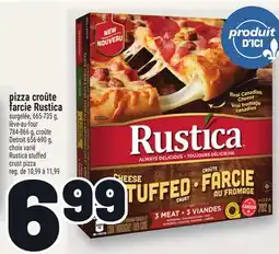 Metro PIZZA CROÛTE FARCIE RUSTICA | RUSTICA STUFFED CRUST PIZZA offer