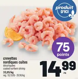 Metro CREVETTES NORDIQUES CUITES | COOKED NORTHERN SHRIMP offer