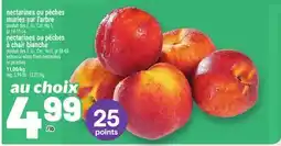 Metro NECTARINES OU PÊCHES MURIES SUR L'ARBRE | YELLOW OR WHITE FLESH NECTARINES OR PEACHES offer