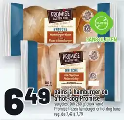 Metro PAINS À HAMBURGER OU À HOT-DOG PROMISE | PROMISE FROZEN HAMBURGER OR HOT DOG BUNS offer