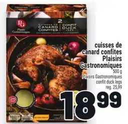 Metro CUISSES DE CANARD CONFITES PLAISIRS GASTRONOMIQUES | PLAISIRS GASTRONOMIQUES CONFIT DUCK LEGS offer