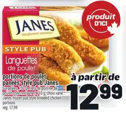 Metro PORTIONS DE POULET PANÉES STYLE PUB JANES | JANES FROZEN PUB STYLE BREADED CHICKEN offer