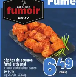 Metro PÉPITES DE SAUMON FUMÉ ARTISANAL | ARTISANAL SMOKED SALMON NUGGETS offer