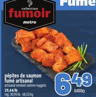 Metro PÉPITES DE SAUMON FUMÉ ARTISANAL | ARTISANAL SMOKED SALMON NUGGETS offer