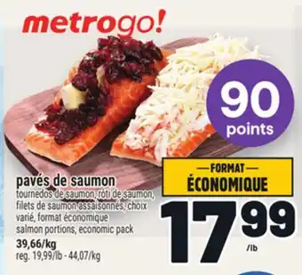 Metro PAVES DE SAUMON | SALMON PORTIONS, ECONOMIC PACK offer