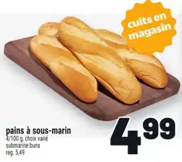 Metro PAINS À SOUS-MARIN | SUBMARINE BUNS offer