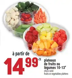 Marché Adonis PLATEAUX DE FRUITS OU LÉGUMES 10-13 | FRUITS OR VEGETABLES PLATTERS offer