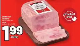 Metro JAMBON CUIT SELECTION | SELECTION COOKED HAM offer