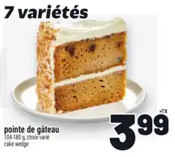 Metro POINTE DE GÂTEAU | CAKE WEDGE offer