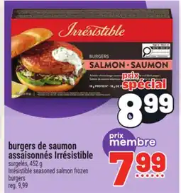 Metro BURGERS DE SAUMON ASSAISONNÉS IRRÉSISTIBLE | IRRÉSISTIBLE SEASONED SALMON FROZEN offer