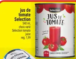 Metro JUS DE TOMATE SELECTION | SELECTION TOMATO JUICE offer