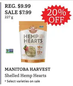 The Big Carrot MANITOBA HARVEST Shelled Hemp Hearts offer