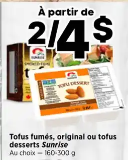 Val-Mont Tofus fumés, original ou tofu desserts Sunrise offer