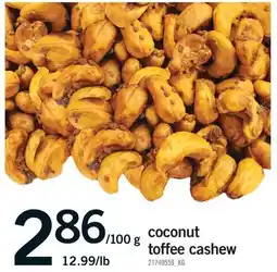 Fortinos COCONUT TOFFEE CASHEW offer