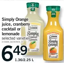 Fortinos SIMPLY ORANGE JUICE, CRANBERRY COCKTAIL OR LEMONADE, 1.36/2 offer