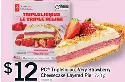 Fortinos PC TRIPLELICIOUS VERY STRAWBERRY CHEESECAKE LAYERED PIE offer