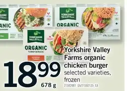 Fortinos YORKSHIRE VALLEY FARMS ORGANIC CHICKEN BURGER offer