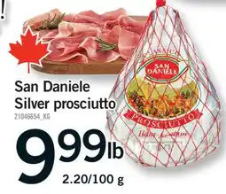 Fortinos SAN DANIELE SILVER PROSCIUTTO offer