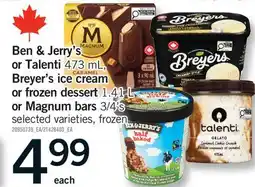 Fortinos BEN & JERRY'S OR TALENTI, 473 mL ICE CREAM OR FROZEN DESSERT, 1.41 L OR MAGNUM BARS, 3/4's offer