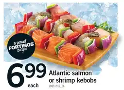 Fortinos ATLANTIC SALMON OR SHRIMP KEBOBS offer