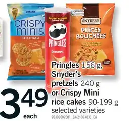 Fortinos PRINGLES 156 G, SNYDER'S PRETZELS 240 G OR CRISPY MINI RICE CAKES offer