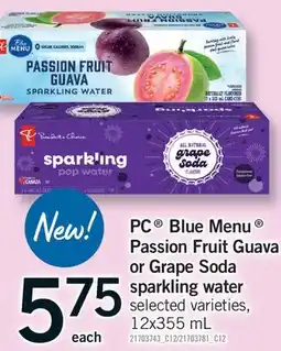 Fortinos PC BLUE MENU PASSION FRUIT GUAVA OR GRAPE SODA SPARKLING WATER offer