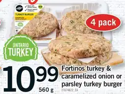 Fortinos FORTINOS TURKEY & CARAMELIZED ONION OR PARSLEY TURKEY BURGER offer