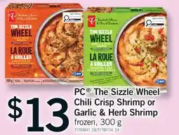 Fortinos PC THE SIZZLE WHEEL CHILI CRISP SHRIMP OR GARLIC & HERB SHRIMP offer