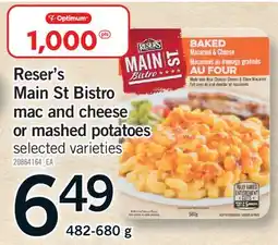 Fortinos RESER'S MAIN ST BISTRO MAC AND CHEESE OR MASHED POTATOES offer