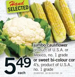 Fortinos JUMBO CAULIFLOWER OR SWEET BI-COLOUR CORN, 4'S offer