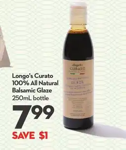 Longo's Curato 100% All Natural Balsamic Glaze offer