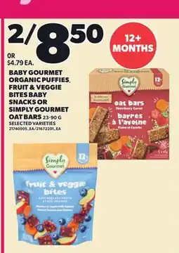 Loblaws BABY GOURMET ORGANIC PUFFIES, FRUIT & VEGGIE BITES BABY SNACKS OR SIMPLY GOURMET OAT BARS offer