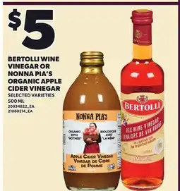 Loblaws BERTOLLI WINE VINEGAR OR NONNA PIA'S ORGANIC APPLE CIDER VINEGAR offer